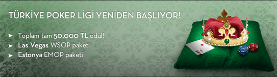T�rkiye Poker Ligi yeniden Ba�l�yor! Kat�l�n ve Poker Kral� Siz Olun!